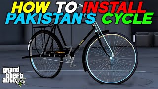 HOW TO INSTALL PAKISTANS CYCLE  GTA 5 TUTORIAL 35 [upl. by Lena]