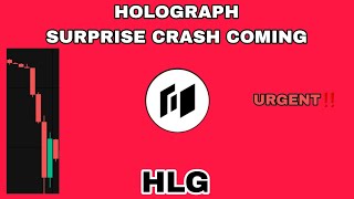 HLG TOKEN SURPRISE CRASH COMING IN 2024‼️ HOLOGRAPH CORRECTION EXPLAINED‼️ DONT BE FOOLED [upl. by Hartzell]