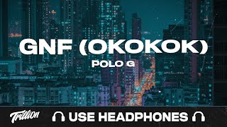 POLO G  GNF OKOKOK  9D AUDIO 🎧 [upl. by Nohsauq706]