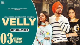 Velly Amar Sehmbi  Gurlez Akhtar  Gur Sidhu  Kavvy Riyaaz  Punjabi Song 2024  JassRecords [upl. by Spatola]