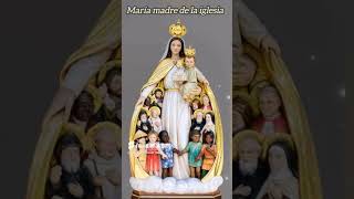 María madre de la iglesia [upl. by Wedurn860]