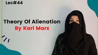 Theory of Alienation By Karl Marx  Alienation in Urdu Hindi Four Types of Alienation By Marx [upl. by Neelehtak]