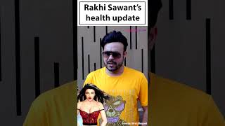 Rakhi Sawant hospitalized Ritesh gives latest update on her health  Video [upl. by Tenn319]