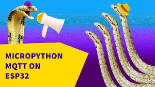 MicroPython  MQTT tutorial on ESP32 [upl. by Reede]