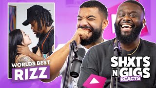 WORLDS BEST RIZZ  ShxtsNGigs Reacts [upl. by Nivla]