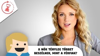 A nők többet beszélnek mint a férfiak  Van egy perced [upl. by Magocsi83]