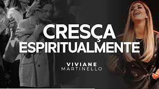 Cresça espiritualmente  Pra Viviane Martinello [upl. by Orms203]