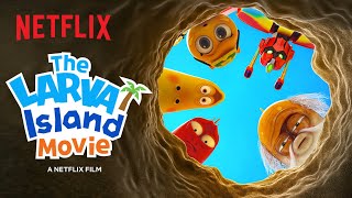 The Larva Island Movie Trailer 🏝️ Netflix After School [upl. by Doretta229]