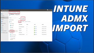 How to Importing 3rdparty ADMX into microsoft Intune and create configuration profile intune win [upl. by Blockus930]