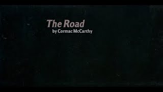 The Road  Cormac McCarthy Book Review [upl. by Giltzow603]