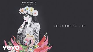 Mon Laferte  Pa’ Dónde Se Fue Audio Oficial [upl. by Eamanna979]