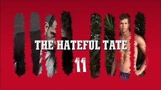 THE HATEFUL TATE EPISODE 11 [upl. by Ahsaeym]