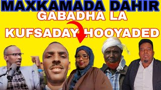 MAXKAMADA DAHIR KIISKI GABADHI ADEERKED KUFSADAY O WAJI KALE YEESHAY HOOYAADI GABADHA DHASHAAY [upl. by Ennaihs]