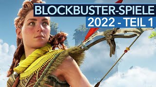 Die wichtigsten neuen Spiele 2022  BlockbusterVorschau Teil 1 [upl. by Benedix908]