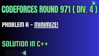 Codeforces Round 971 Problem A Minimize Full Solution In C [upl. by Baird]