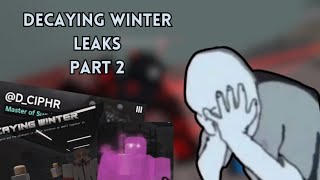 decaying winter leaks part 2 [upl. by Spaulding290]