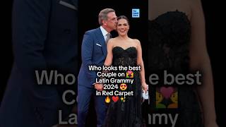 Who looks the best Couple on 😍Latin Grammy 2024💑 in Red Carpet🔥❤️✨redcarpet grammys 2024 couple [upl. by Selin]