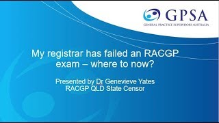 My Registrar has failed an RACGP Exam  Where to Now [upl. by Mora]