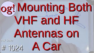 Mounting Both VHF and HF Antennas on a Car 1024 [upl. by Carlita]