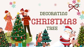 DECORATING THE CHRISTMAS TREE 🎄  CHRISTMAS SONG  KIDS SONGS  MERRY CHRISTMAS [upl. by Hausner]