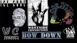 Westside Connection  Bow Down Wicked MixLyricsHigh Definition 3D Audio Surround Sound 4K [upl. by Mischa]