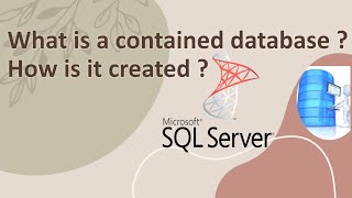 Contained database in SQL server  How to create a contained database  Ms SQL [upl. by Novhaj997]