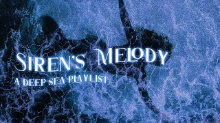 songs to channel your inner siren 🌊【deep sea playlist】 [upl. by Ettenig]