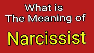 Narcissist  Meaning Of Narcissist  English Vocabulary [upl. by Hannazus]