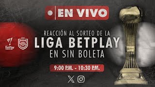 🔴 En vivo  Sorteo de la Liga Betplay Así quedaron los cuadrangulares finales [upl. by Hsital]