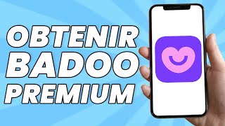 Comment Obtenir Badoo Premium Gratuit Tuto [upl. by Kezer958]