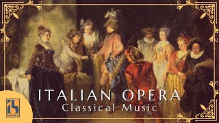 Italian Classical Music  Italian Opera [upl. by Hakeber661]