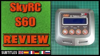 SkyRc S60  LiPo Battery Charger Review [upl. by Head]