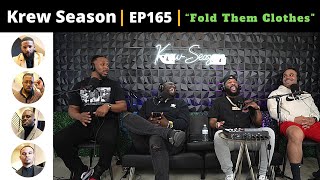 The Krew Season Podcast Episode 165  quotFold Them Clothesquot [upl. by Adnoma]