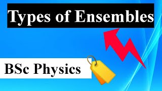 🔴Types of Ensembles Microcanonical Canonical Grand canonical ensemble Statistical Mechanics [upl. by Eugenia]