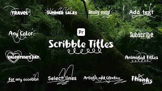 Scribble Titles for Premiere Pro Tutorial [upl. by Ytitsahc]