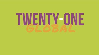 TWENTYONE GLOBAL [upl. by Yensehc]