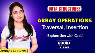 12 Array Operations  Traversal Insertion  Explanation with C Program  DSA Course [upl. by Elie]