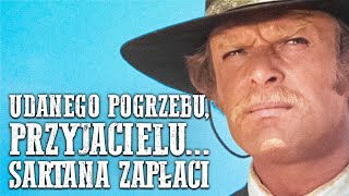 Udanego Pogrzebu Przyjacielu Sartana Zapłaci  Darmowy western  Polski Lektor [upl. by Kin525]