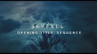 Skyfall Opening Title Sequence [upl. by Enyrat]