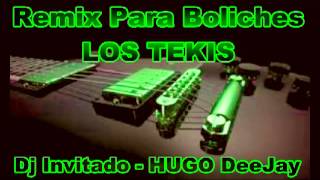 Mix Bolichero de Los Tekis  DJ Invitado Hugoo DeeJay  Hugo DeeJay ftTj Javo [upl. by Hylton]