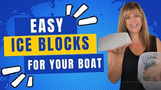 Easy DIY Ice Blocks for your Boat [upl. by Allehcim106]