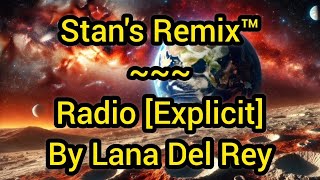 Stans Remix of Radio Explicit [upl. by Couture]