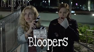 LA Web Series  Bloopers Season 1 Part 1 [upl. by Chavez844]