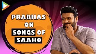 EXCITING  Prabhas On Saaho “The Next song is BIG SIZE like Baahubali”  Shraddha Kapoor [upl. by Ecnesse]