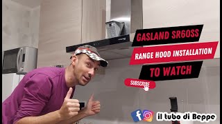 GASLAND SR60SS Range Hood Installation  Stay Fresh And Clean [upl. by Ayikan]