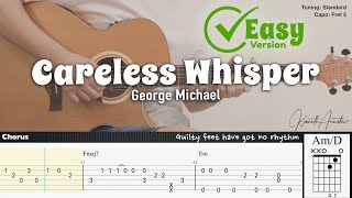 Careless Whisper Easy Version  George Michael  Fingerstyle Guitar  TAB  Chords  Lyrics [upl. by Nolrah169]