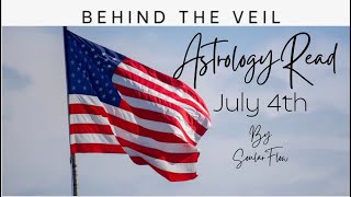 Behind the Veil Astrology Read on July 4 1776 with astrologer tawnymichelle11 [upl. by Nnylirak]