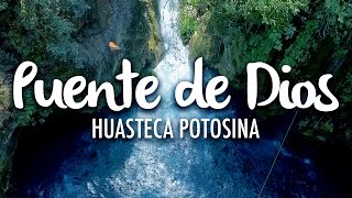 Puente de Dios Huasteca Potosina [upl. by Kassel370]