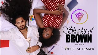 SHADES OF BROWN S2 TEASER TRAILER  Anniemated [upl. by Aisad]