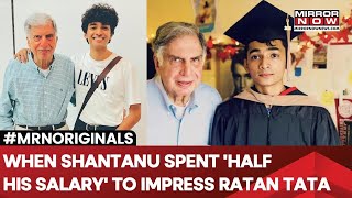 Ratan Tatas Aide Shantanu Naidu Once Spent Half His Salary To Impress The Legendary Businessman [upl. by Gordan536]